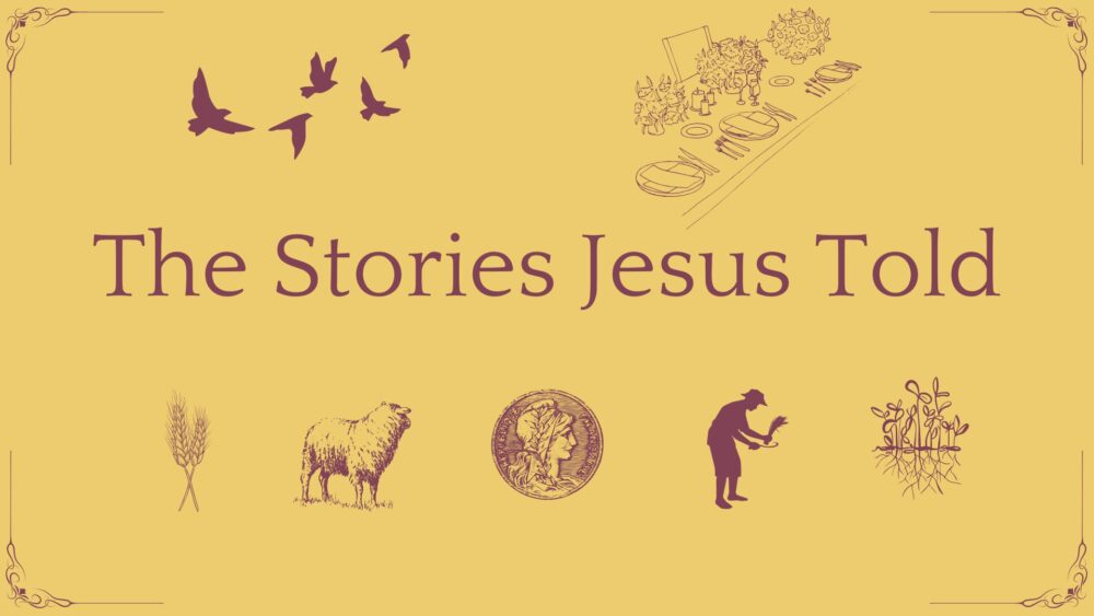 The Stories Jesus Told